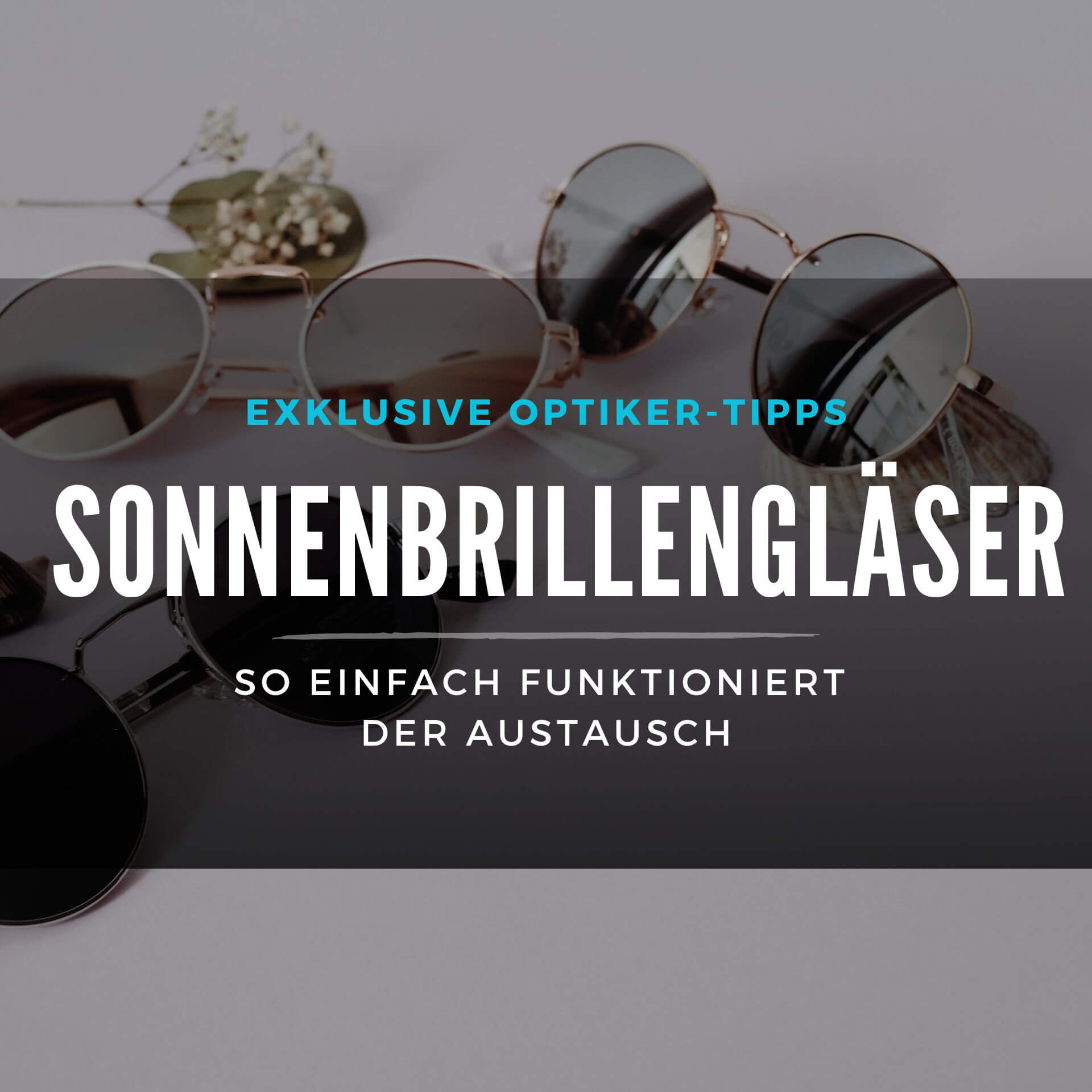 sonnenbrille-neue-glaeser